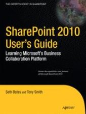 book SharePoint 2010 User’s Guide: Learning Microsoft’s Business Collaboration Platform