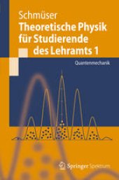 book Theoretische Physik fur Studierende des Lehramts 1: Quantenmechanik