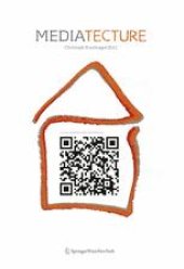 book Mediatecture: The Design of Medially Augmented Spaces