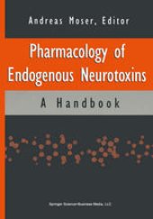 book Pharmacology of Endogenous Neurotoxins: A Handbook