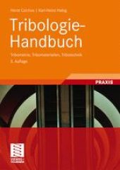 book Tribologie-Handbuch: Tribometrie, Tribomaterialien, Tribotechnik