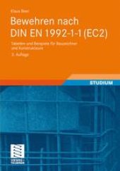 book Bewehren nach DIN EN 1992-1-1 (EC2): Tabellen und Beispiele fur Bauzeichner und Konstrukteure