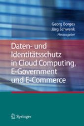 book Daten- und Identitatsschutz in Cloud Computing, E-Government und E-Commerce