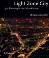 book Light Zone City: Light Planning in the Urban Context