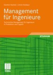 book Management fur Ingenieure: Technisches Management fur Ingenieure in Produktion und Logistik