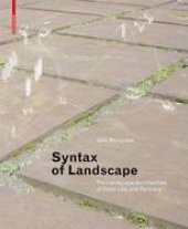 book Syntax of Landscape: The Landscape Architecture of Peter Latz and Partners