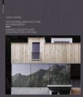 book Sustainable Architecture in Vorarlberg: Energy Concepts and Construction Systems