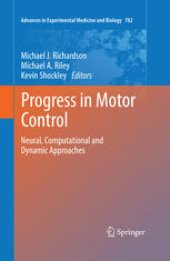 book Progress in Motor Control: Neural, Computational and Dynamic Approaches