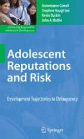 book Adolescent Reputations and Risk: Developmental Trajectories to Delinquency