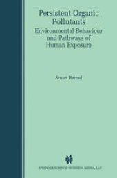 book Persistent Organic Pollutants: Environmental Behaviour and Pathways of Human Exposure