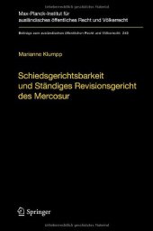 book Schiedsgerichtsbarkeit und Ständiges Revisionsgericht des Mercosur: Integrationsförderung durch zwischenstaatliche Streitbeilegung und Rechtsprechung im Mercosur