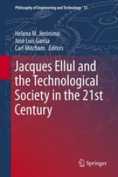 book Jacques Ellul and the Technological Society in the 21st Century