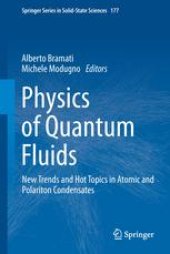 book Physics of Quantum Fluids: New Trends and Hot Topics in Atomic and Polariton Condensates