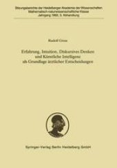 book Erfahrung, Intuition, Diskursives Denken und Kunstliche Intelligenz als Grundlage arztlicher Entscheidungen