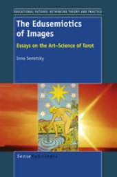 book The Edusemiotics of Images: Essays on the Art∼Science of Tarot