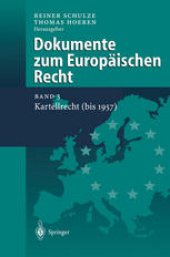 book Dokumente zum Europäischen Recht: Band 3: Kartellrecht (bis 1957)