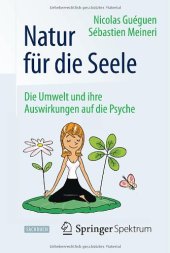 book Natur für die Seele: Die Umwelt und ihre Auswirkungen auf die Psyche