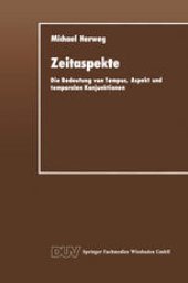 book Zeitaspekte: Die Bedeutung von Tempus, Aspekt und temporalen Konjunktionen