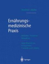 book Ernahrungsmedizinische Praxis: Methoden — Pravention — Behandlung