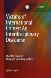 book Victims of International Crimes: An Interdisciplinary Discourse