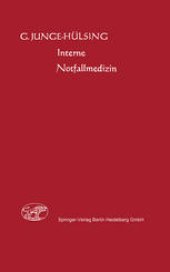book Interne Notfallmedizin: Programmierter Leitfaden fur Praxis und Klinik