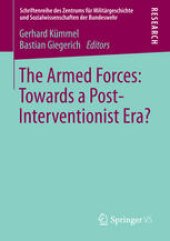 book The Armed Forces: Towards a Post-Interventionist Era?