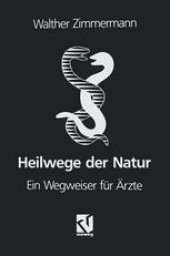 book Heilwege der Natur: Ein Wegweiser fur Arzte