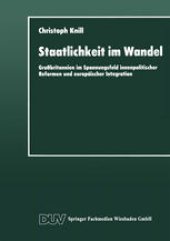 book Staatlichkeit im Wandel: Großbritannien im Spannungsfeld innenpolitischer Reformen und europäischer Integration