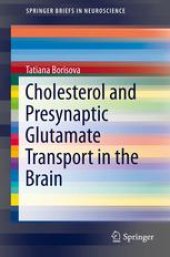 book Cholesterol and Presynaptic Glutamate Transport in the Brain