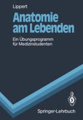 book Anatomie am Lebenden: Ein Ubungsprogramm fur Medizinstudenten