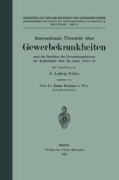 book Internationale Ubersicht uber Gewerbekrankheiten: nach den Berichten der Gewerbeinspektionen dar Kulturlander uber die Jahre 1914–18