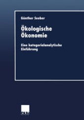 book Okologische Okonomie: Eine kategorialanalytische Einfuhrung