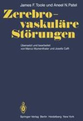 book Zerebro-vaskuläre Störungen: Mit Kapiteln über angewandte Embryologie, Anatomie der Gefäße und Physiologie des Gehirns und des Rückenmarks