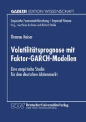 book Volatilitatsprognose mit Faktor-GARCH-Modellen: Eine empirische Studie fur den deutschen Aktienmarkt