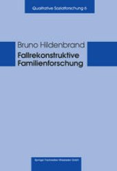 book Fallrekonstruktive Familienforschung: Anleitungen fur die Praxis