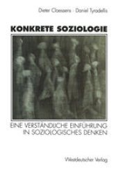 book Konkrete Soziologie: Eine verstandliche Einfuhrung in soziologisches Denken