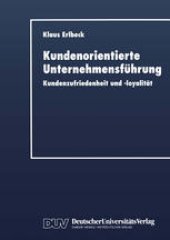 book Kundenorientierte Unternehmensfuhrung: Kundenzufriedenheit und -loyalitat