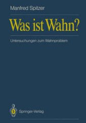 book Was ist Wahn?: Untersuchungen zum Wahnproblem