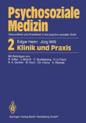 book Psychosoziale Medizin Gesundheit und Krankheit in bio-psycho-sozialer Sicht: 2 Klinik und Praxis