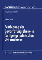 book Festlegung der Bevorratungsebene in fertigungstechnischen Unternehmen