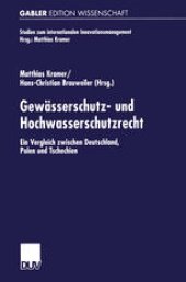 book Gewasserschutz- und Hochwasserschutzrecht: Ein Vergleich zwischen Deutschland, Polen und Tschechien