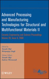 book Advanced Processing and Manufacturing Technologies for Structural and Multifunctional Materials II: Ceramic Engineering and Science Proceedings, Volume 29, Issue 9