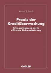 book Praxis der Kreditüberwachung: Ertragssteigerung durch effiziente Risikoreduzierung