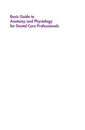 book Basic Guide to Anatomy and Physiology for Dental Care Professionals