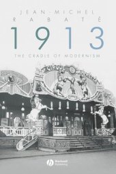 book 1913: The Cradle of Modernism