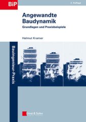 book Angewandte Baudynamik: Grundlagen und Praxisbeispiele, Zweite Auflage