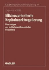 book Effizienzorientierte Kapitalmarktregulierung: Eine Analyse aus institutionenokonomischer Perspektive