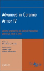 book Advances in Ceramic Armor IV: Ceramic Engineering and Science Proceedings, Volume 29, Issue 6