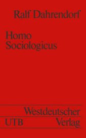 book Homo Sociologicus: Ein Versuch zur Geschichte, Bedeutung und Kritik der Kategorie der sozialen Rolle