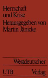 book Herrschaft und Krise: Beitrage zur politikwissenschaftlichen Krisenforschung